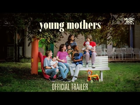 YOUNG MOTHERS | Official Trailer | In Select Theaters January 9