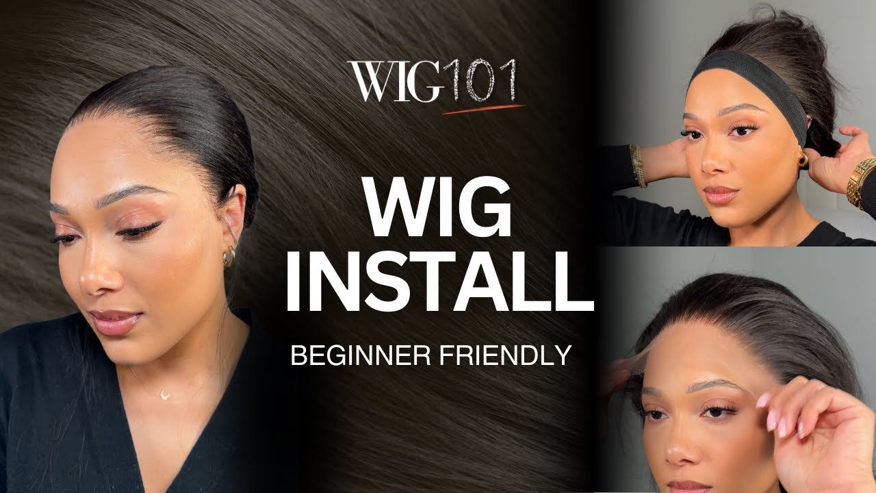 Wig 101: How to Install a Lace Wig Step-by-Step | Full Start-to-Finish Tutorial