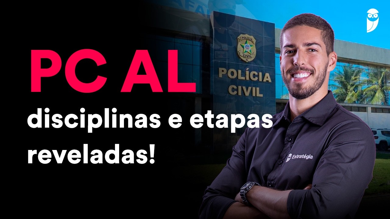 Concurso PC AL: o que fazer para ser aprovado!