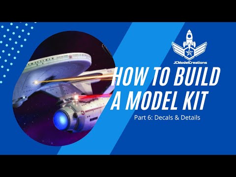 How to Build a Model Kit - Part 6: Decals & Details
