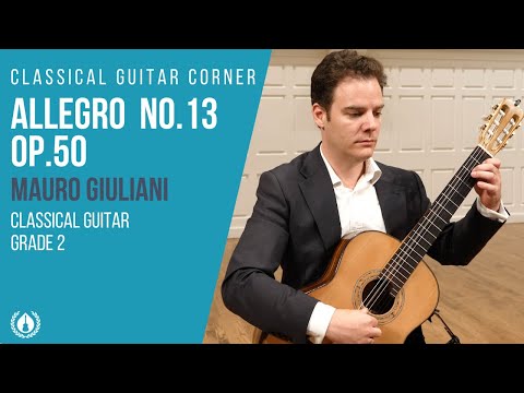 No.13 Allegro Op.50 by Mauro Giuliani - Grade 2 Repertoire for Classical Guitar
