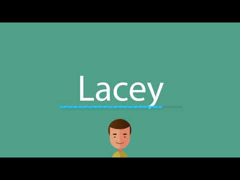 Lacey pronunciation