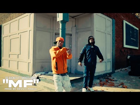 OG Bucket Ft. Shoota Bang - MF (Official Music Video) Shot by @DNiceTV314