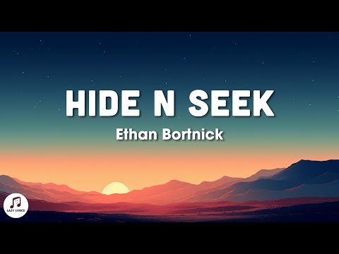 Ethan Bortnick - hide n seek (Lyrics)