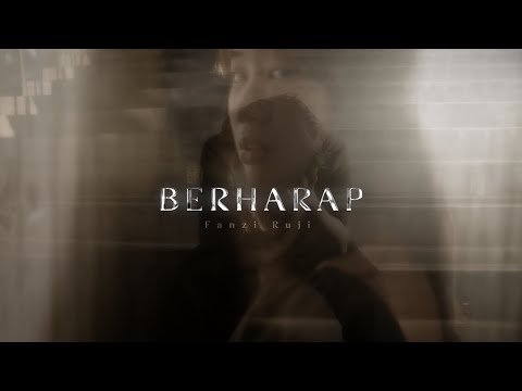 Berharap - Fanzi Ruji (Official Music Video | OST Kerana Seorang Lelaki)