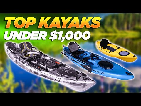 Fishing Kayaks UNDER $1,000 - 2023