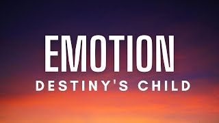 Destiny&#39;s Child - Emotion (Lyrics)