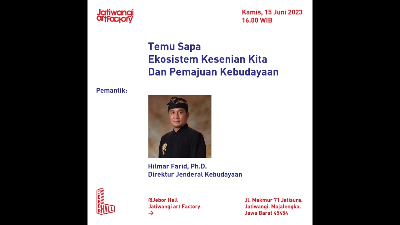 "Ekosistem kesenian kita dan pemajuan kebudayaan". Bersama Dirjenbud  - Hilmar Farid
