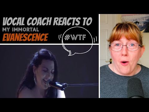 Vocal Coach Reacts to 'My Immortal' Evanescence #whatwentwrong
