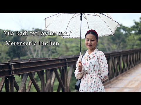 Ola kadi teti ayimtener | Merensenla Imchen of DnG | Ao&Eng Lyrics in description box |