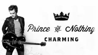 Tyler Hilton - Prince of Nothing Charming (AUDIO)