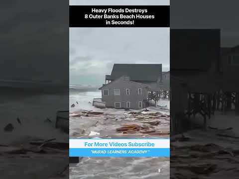 Heavy Floods Destroys 8 Outer Banks Beach Houses in Seconds!.