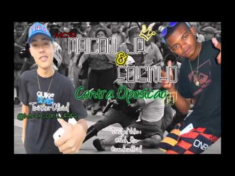 MC'S MAICON JR E EDISINHO   CONTRA OPOSIÃ‡ÃƒO   LESTE FUNK PROOD