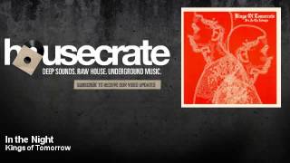 Kings of Tomorrow - In the Night