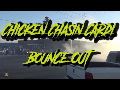 Chicken Chasin Cardi - Bounce Out {Official Audio}