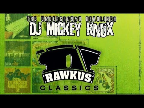 DJ MICKEY KNOX - RAWKUS CLASSICS  [2007]