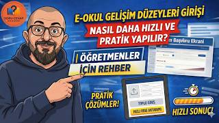 E-Okul Gelişim Düzeyleri Girişi Nasıl Daha Hızlı ve Pratik Yapılır? | 