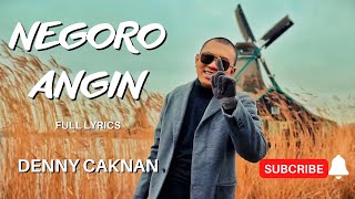 Download lagu NEGORO ANGIN LIRIK | Denny Caknan  mp3