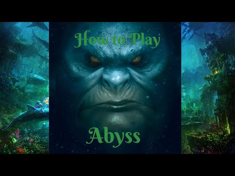 How to Play: Abyss