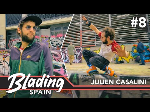 Blading Spain #8 - One week in Barna with Julien Casalini (Aggressive Inline Skating)