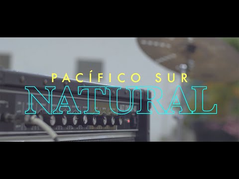 Pacífico Sur – Natural (Video Oficial)
