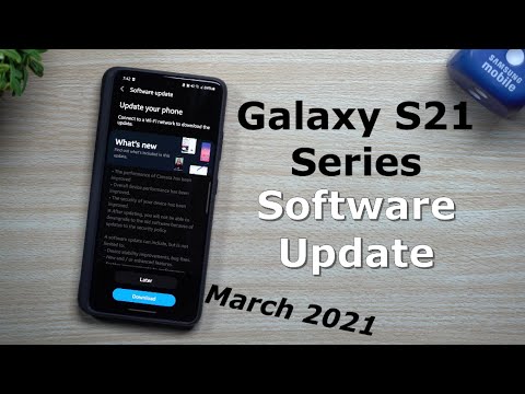 Galaxy S21 Series Software Update - Larger Than Normal (March 2021)