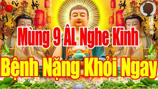 Download the video "Sáng Mùng 9 ÂLMở Kinh Này SámHối Phật Tổ Cứu Độ Hết Khổ Hết Bệnh CảNhà ÊmẤm Mạnh Khoẻ Tiền Về ÀoÀo"