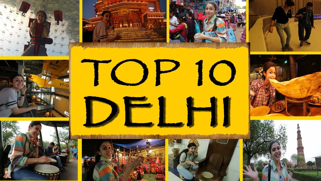 Top 10 Things To Do/See || New Delhi