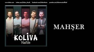 Koliva - Mahşer [ Nafile © 2017 Kalan Müzik ]