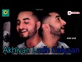 Akhiyan Ladh Gaiyaan latest Song || Khan Saab || nusratfatehalikhan || 2022 @TheSaabMusicstar