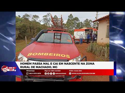 Homem passa mal e cai em nascente na zona rural de Machado, MG