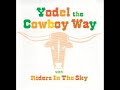 Yodel The Cowboy Way 1998 Riders In The Sky