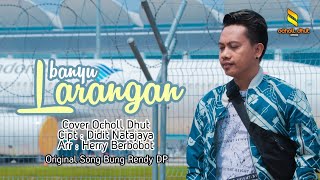 Download lagu BANYU LARANGAN BUNG RENDI... mp3