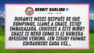 Durante meses después de que rompimos, llamé a Chase. Estoy embarazada. ¿Quieres a este niño?...