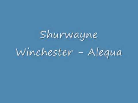 Shurwayne Winchester - Alequa