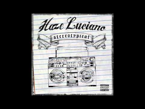 Haze Luciano F/ Macho - Another day Another Dollar