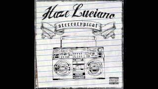 Haze Luciano F/ Macho - Another day Another Dollar