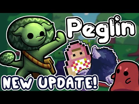 NEW HUGE UPDATES!! - Peglin Update! - Part 1