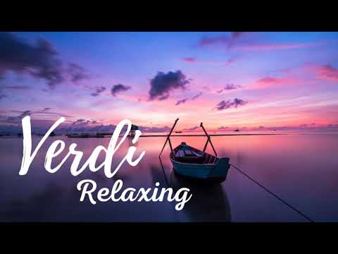 Verdi Studying, Concentration, Relaxation - 1 Hour // Musique classique relaxante de Verdi