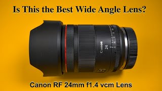Video thumbnail for Canon RF 24mm f/1.4 L VCM – The Best RF Wide-Angle Lens for Photo & Video? by Ehtasham Anwar