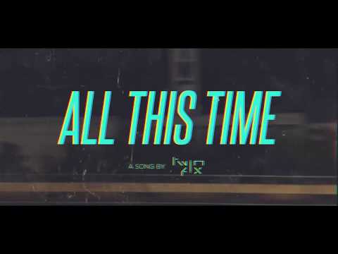 Twin Fix - All This Time (Official Lyric Video)
