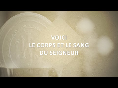 Voici le corps et le sang du Seigneur