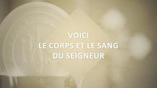 Voici le corps et le sang du Seigneur