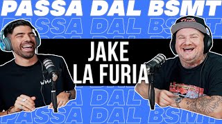 La FURIA REGNA! @Jake La Furia passa dal BSMT!