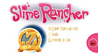 Slime Rancher | All 7Zee Rewards Club Levels