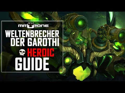 Weltenbrecher der Garothi / Garothi Worldbreaker - Antorus Raid Guide (Deutsch)