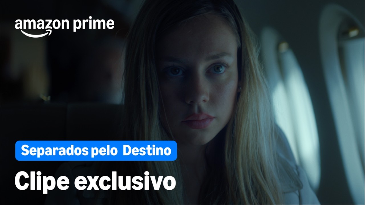 Separados Pelo Destino | Clipe Exclusivo | Prime Video