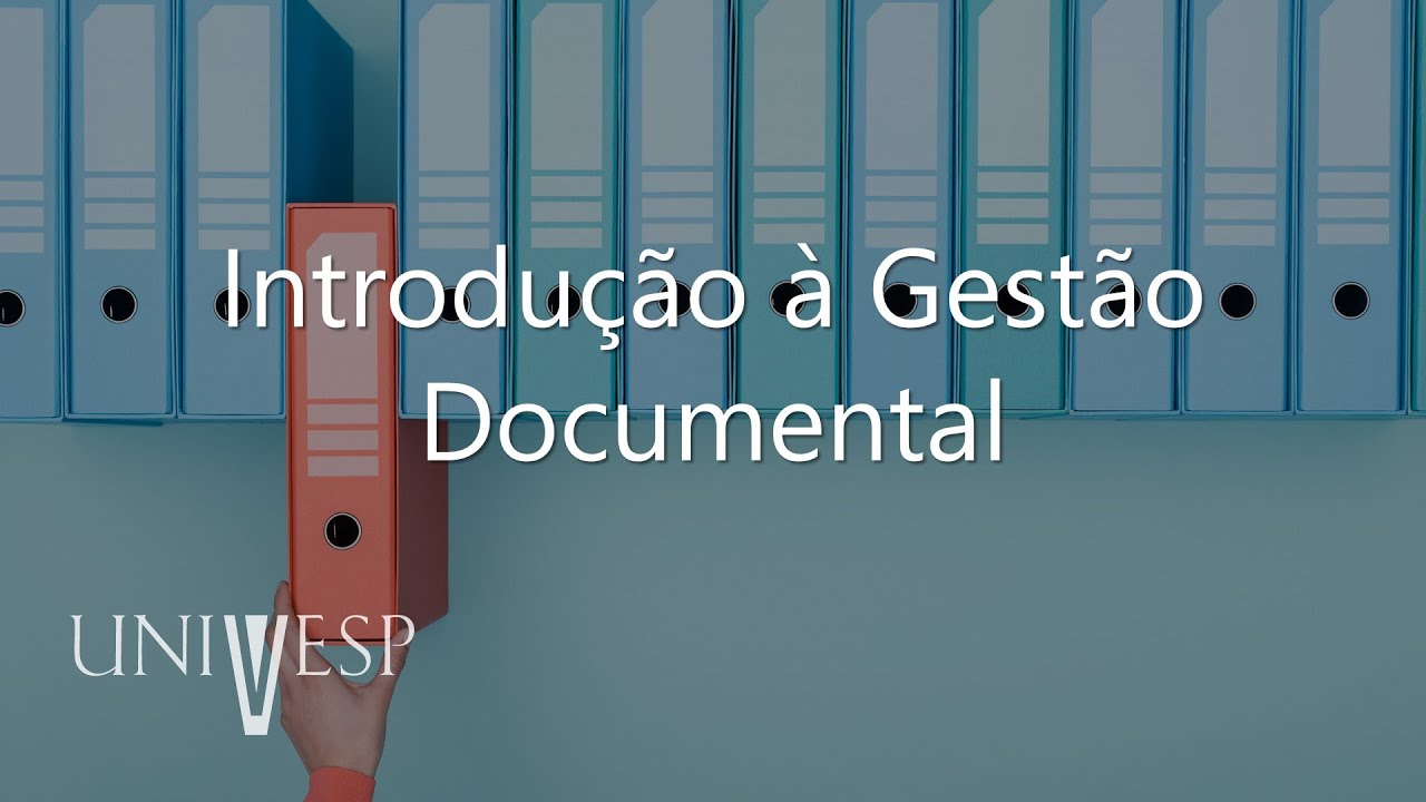 Gestão Documental - Introdução à Gestão Documental