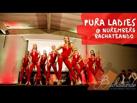 Show by Pura Ladies - Bachateando Festival Nuremberg