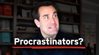 Procrastination Has Entered The Chat.